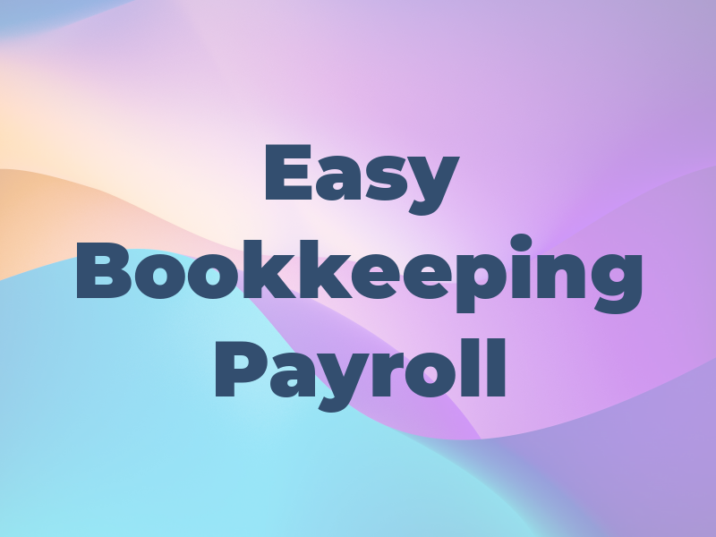 Easy Tax Bookkeeping & Payroll