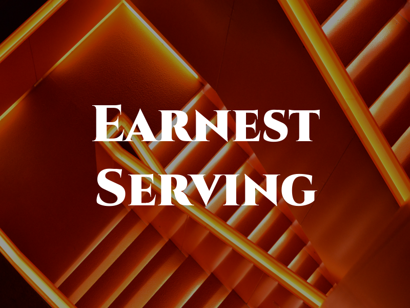 Earnest Serving