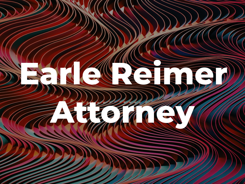 Earle & Reimer Attorney At Law