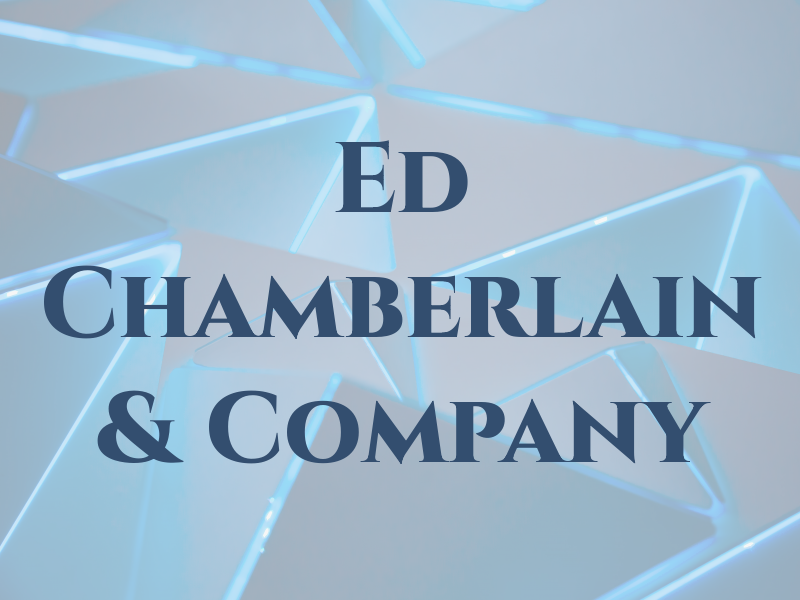 Ed Chamberlain & Company