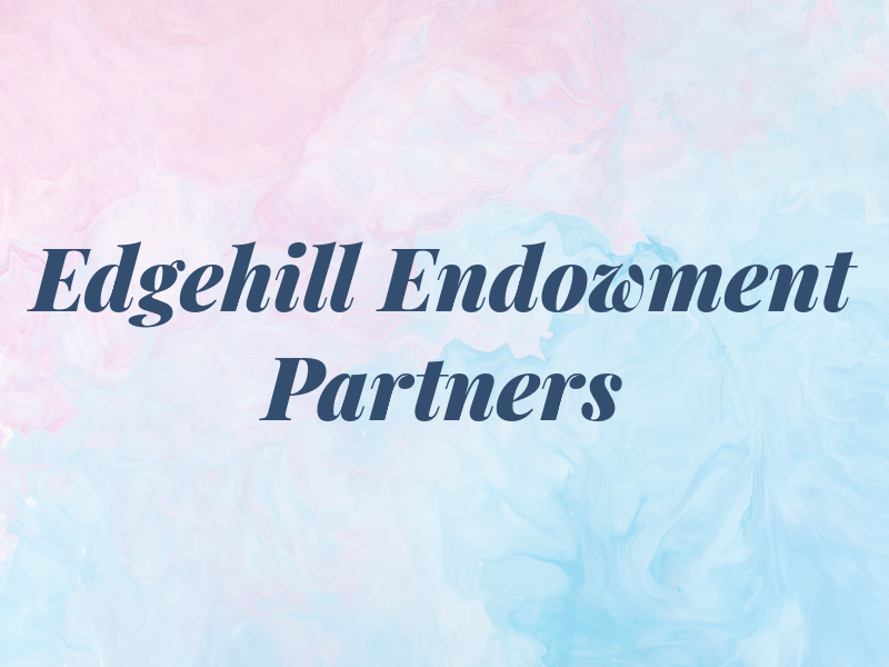 Edgehill Endowment Partners