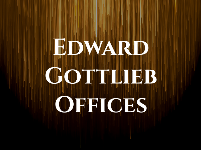 Edward A Gottlieb Law Offices