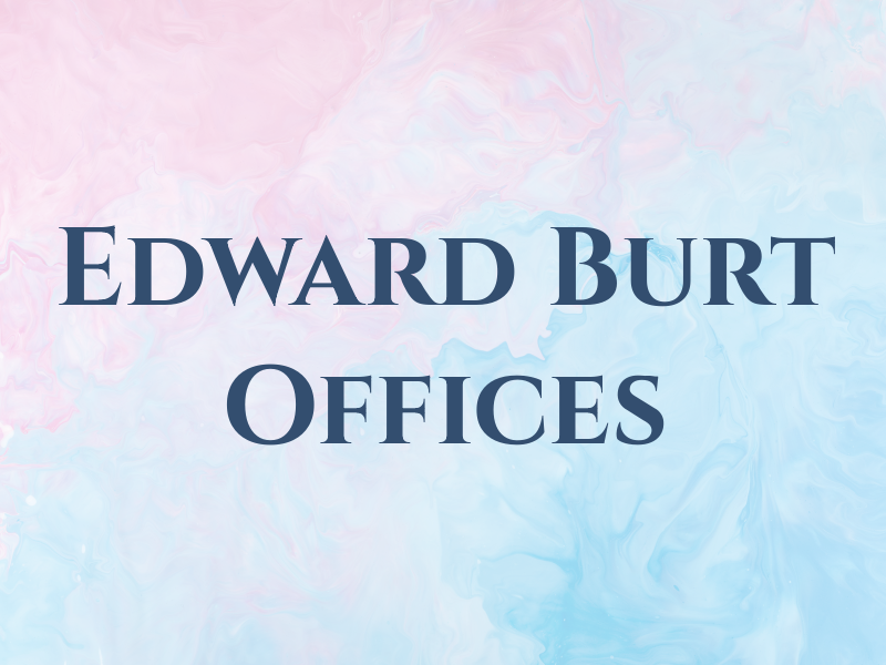 Edward C Burt Jr Law Offices