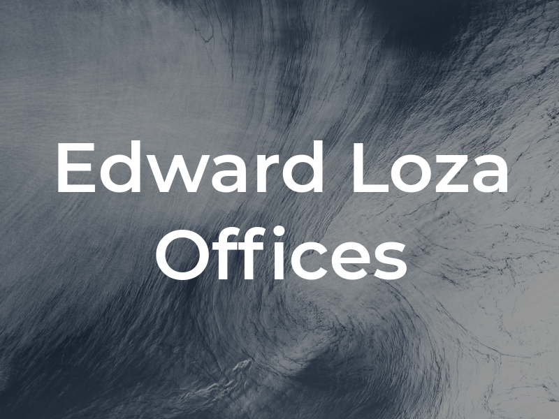 Edward De La Loza Law Offices