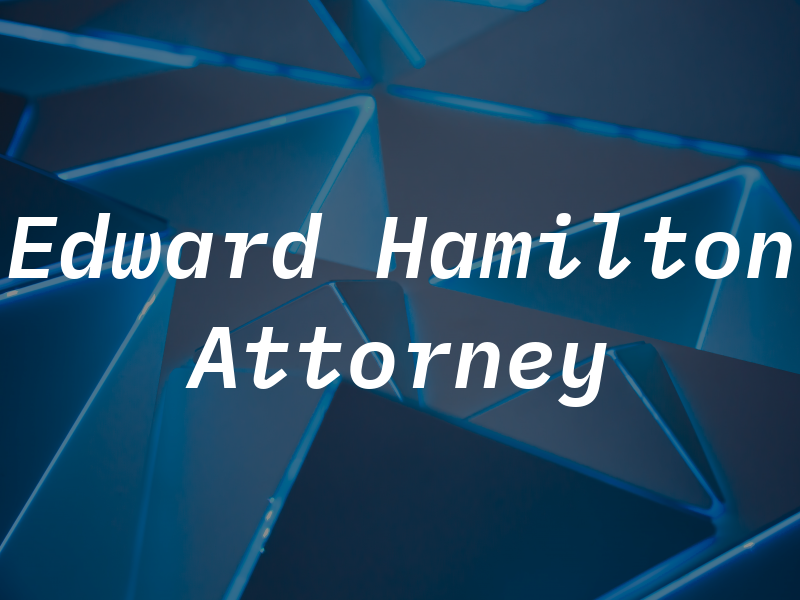 Edward H Hamilton Attorney at Law
