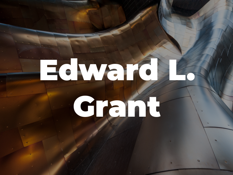 Edward L. Grant