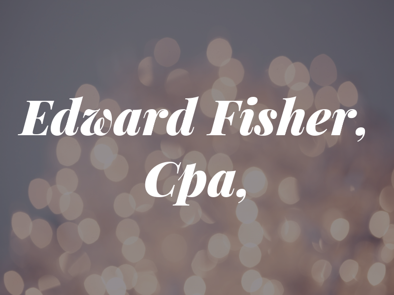 Edward N. Fisher, Cpa, PSC