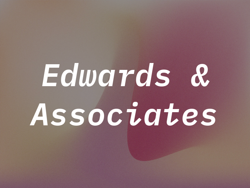 Edwards & Associates