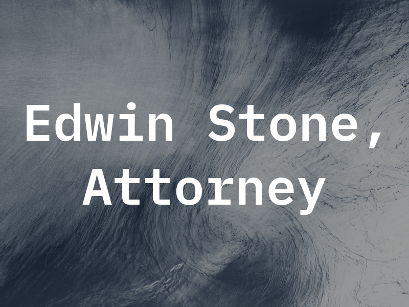 Edwin K Stone, Attorney at Law