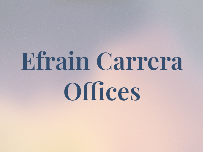 Efrain Carrera Law Offices