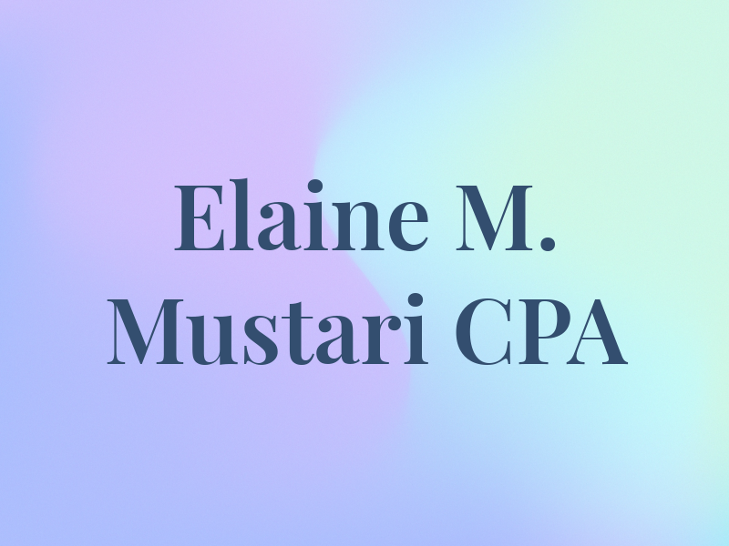 Elaine M. Mustari CPA