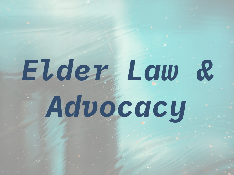 Elder Law & Advocacy