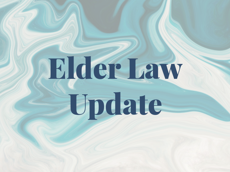 Elder Law Update