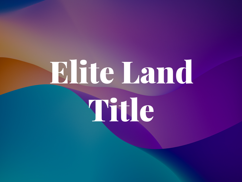Elite Land Title