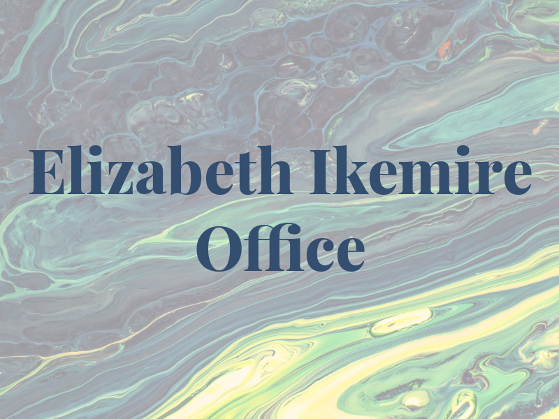 Elizabeth A Ikemire Law Office