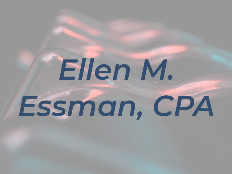 Ellen M. Essman, CPA