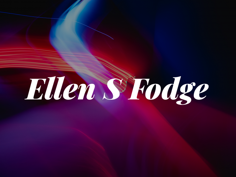 Ellen S Fodge