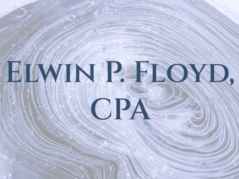Elwin P. Floyd, CPA