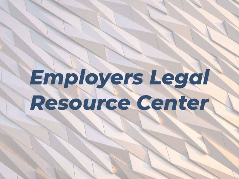 Employers Legal Resource Center