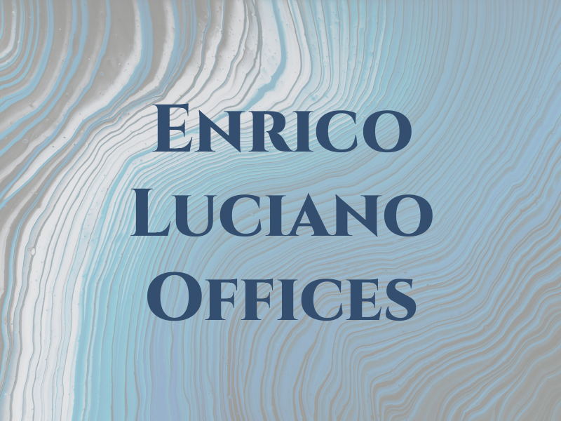 Enrico Luciano Law Offices