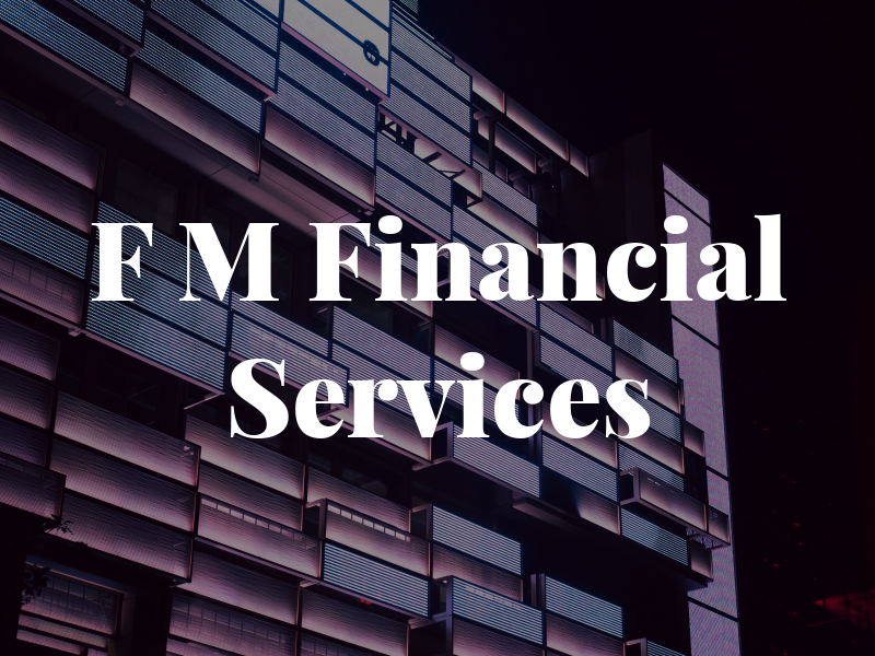 F M Financial Services