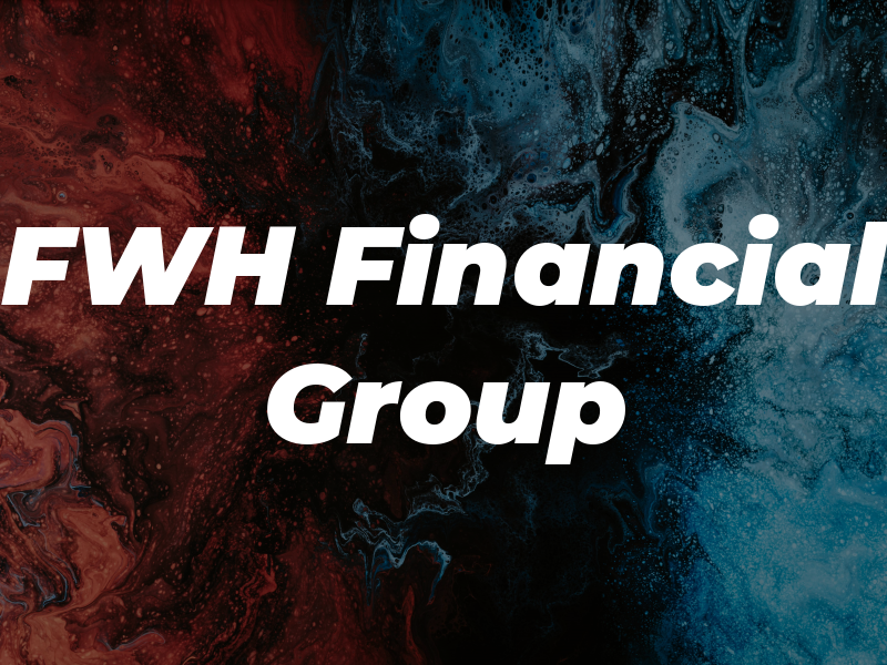 FWH Financial Group