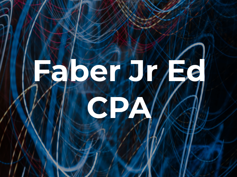 Faber Jr Ed CPA