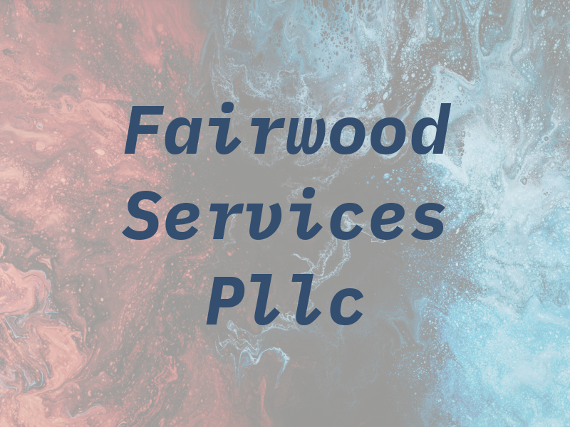 Fairwood CPA Services Pllc