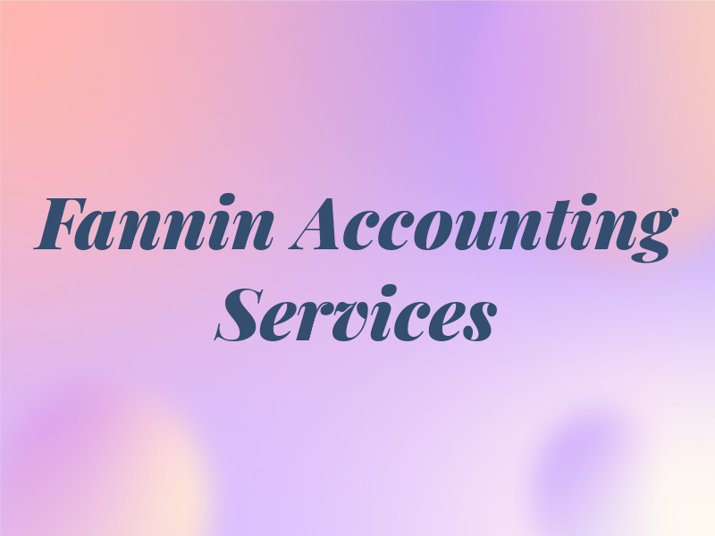 Fannin Tax and Accounting Services