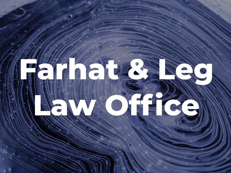 Farhat & Leg Law Office