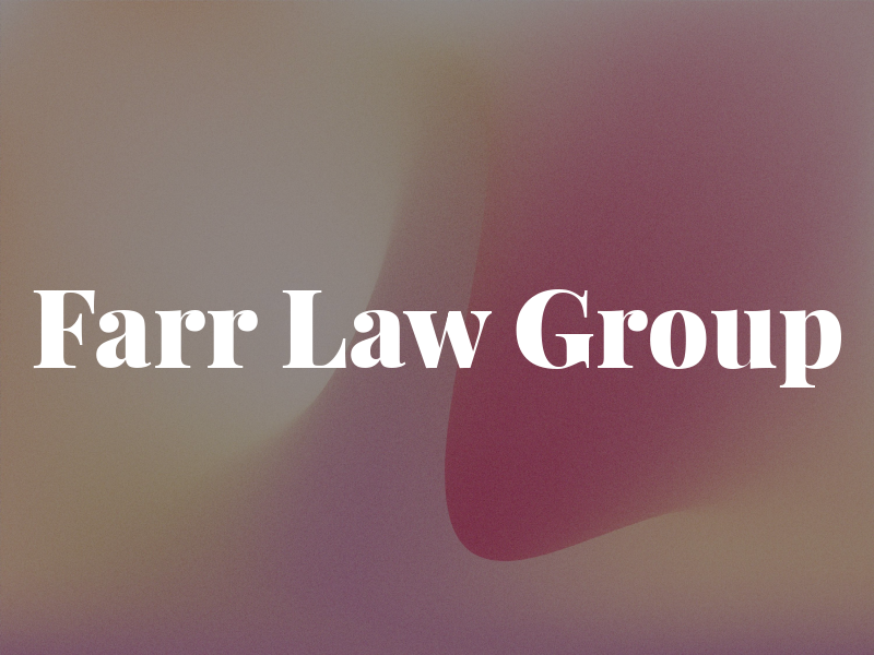 Farr Law Group