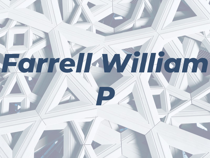 Farrell William P