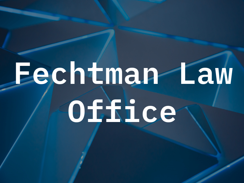 Fechtman Law Office