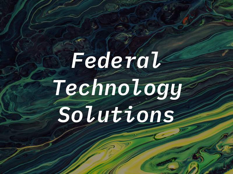 Federal Technology Solutions