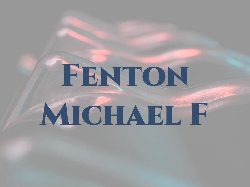 Fenton Michael F