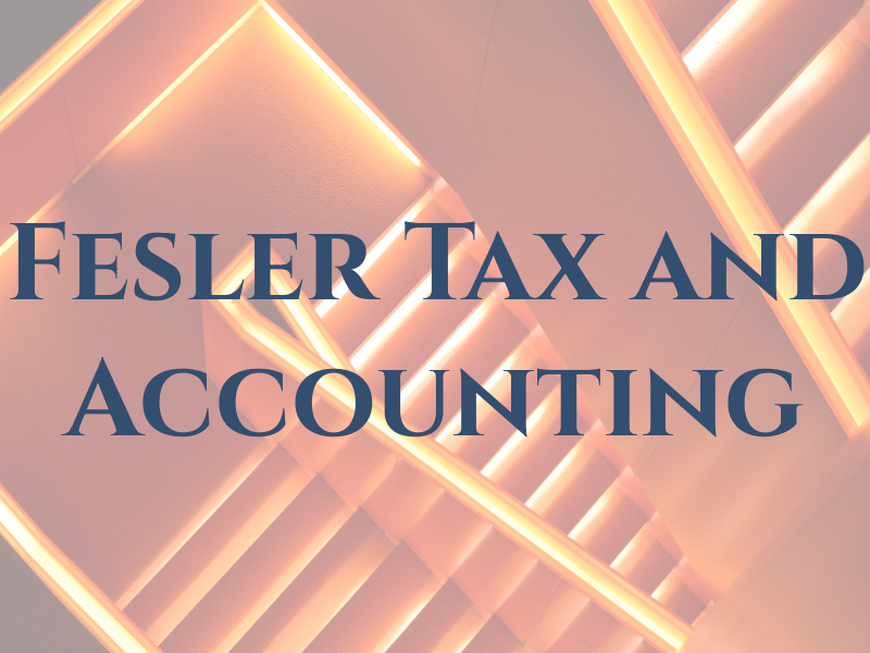 Fesler Tax and Accounting