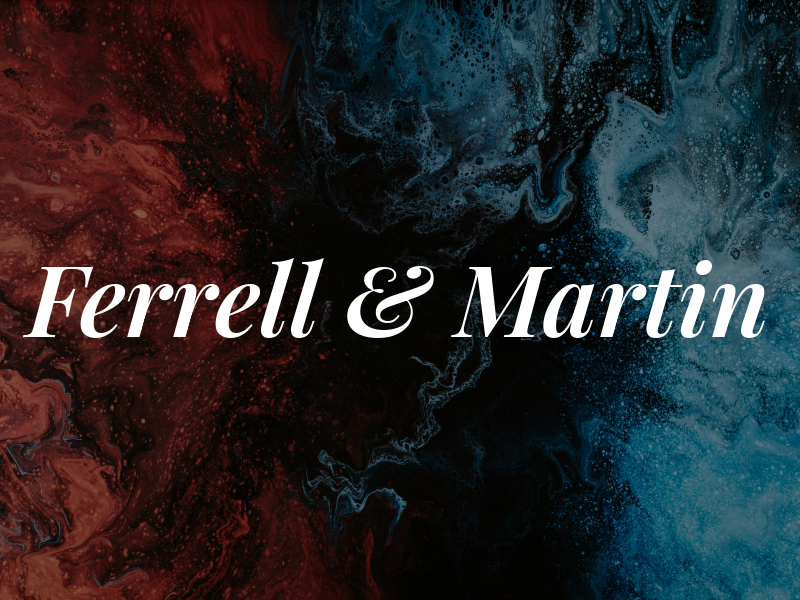 Ferrell & Martin