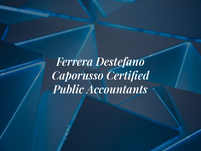 Ferrera Destefano & Caporusso Certified Public Accountants