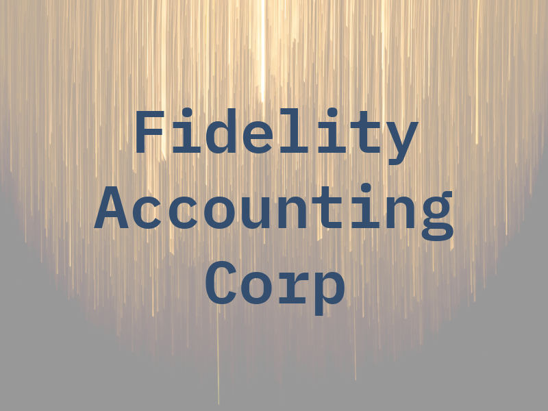 Fidelity Accounting & Tax Corp