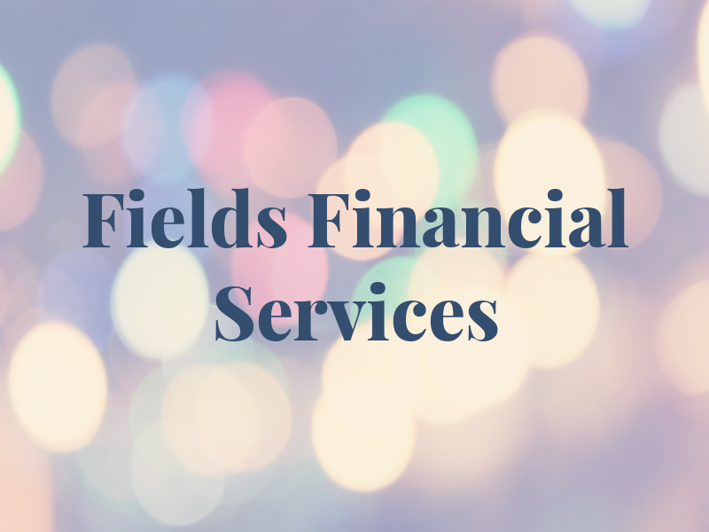 Fields Financial Services