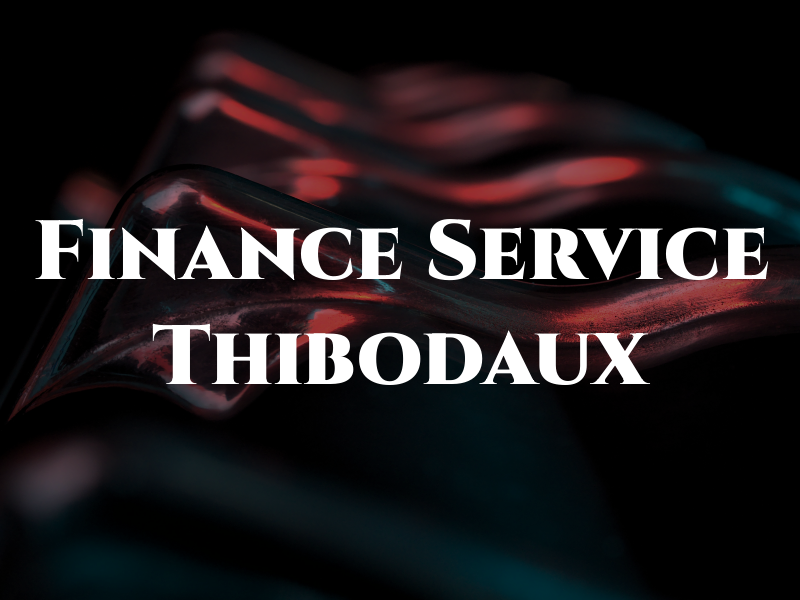 Finance Service of Thibodaux