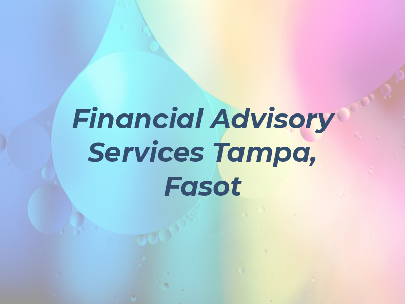 Financial Advisory Services of Tampa, Fasot