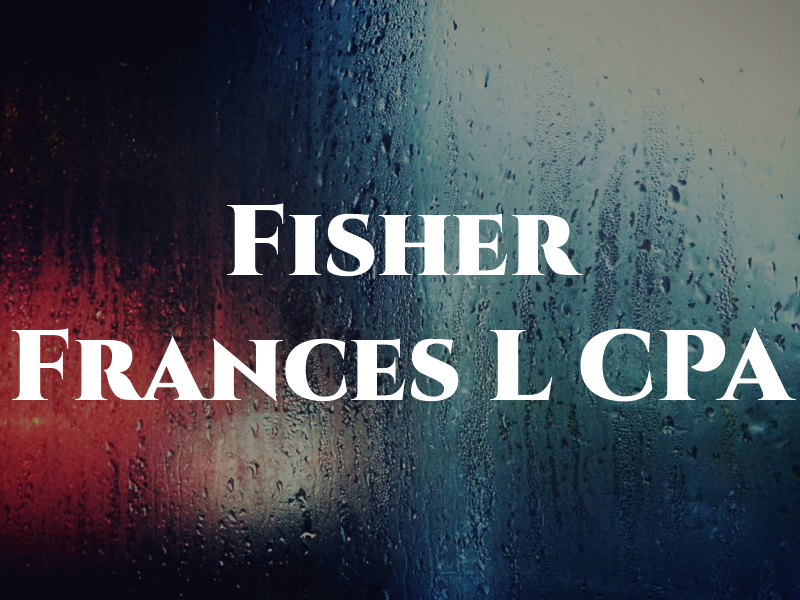 Fisher Frances L CPA