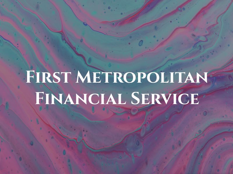 First Metropolitan Financial Service