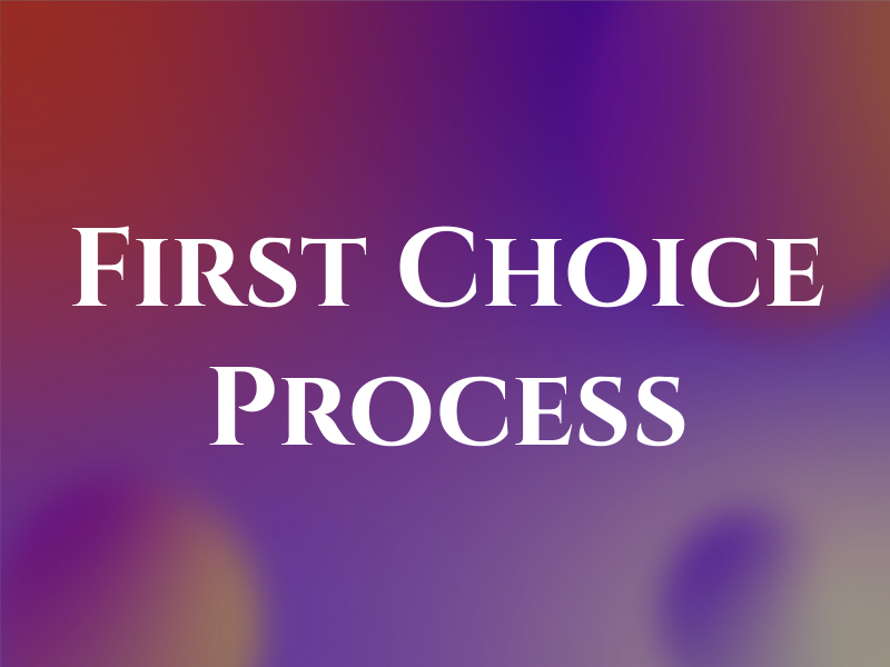 First Choice Process