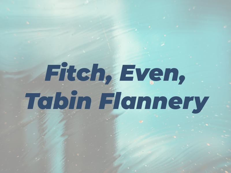 Fitch, Even, Tabin & Flannery