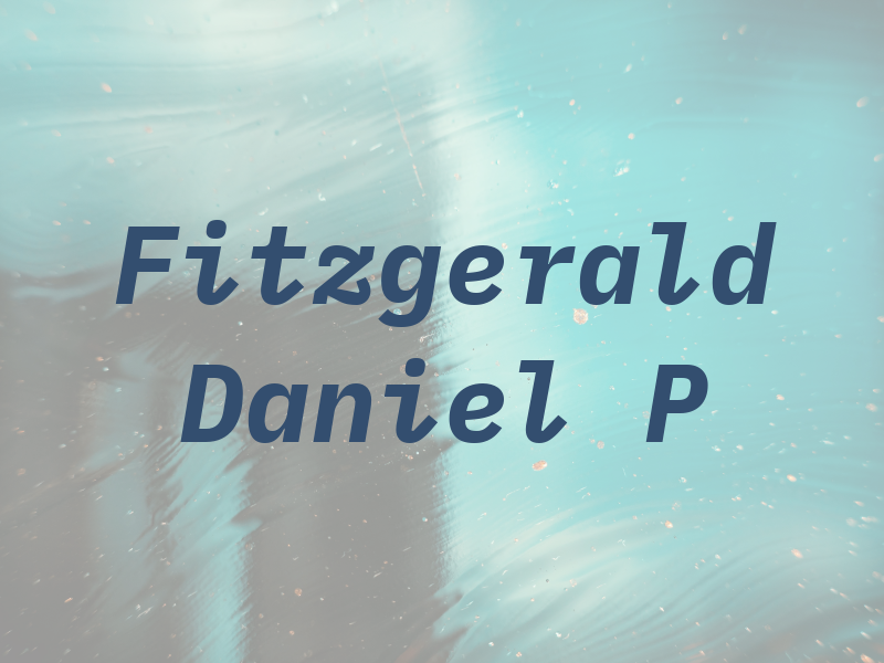 Fitzgerald Daniel P