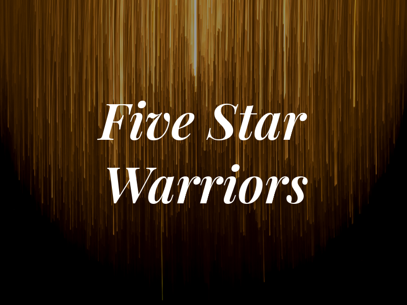 Five Star Warriors