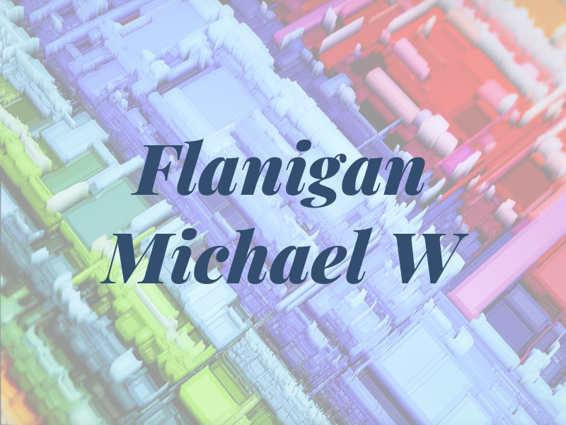 Flanigan Michael W