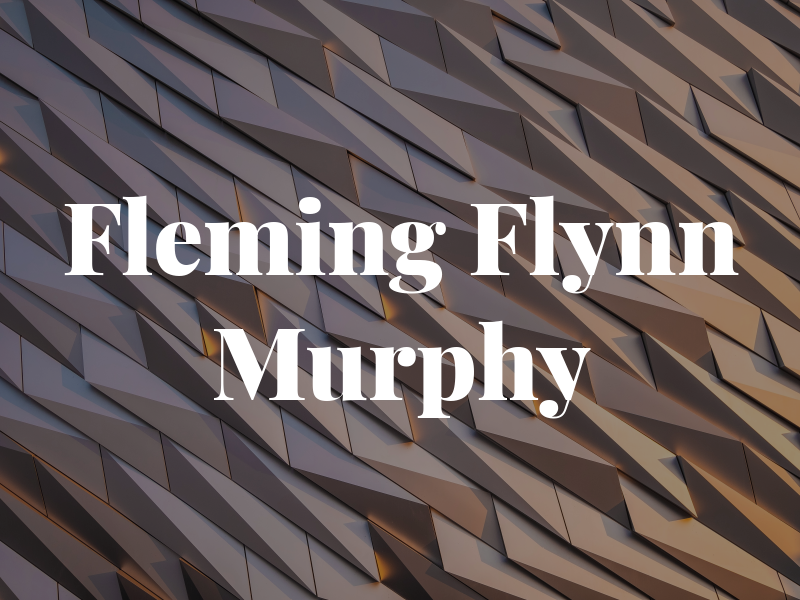 Fleming Flynn & Murphy